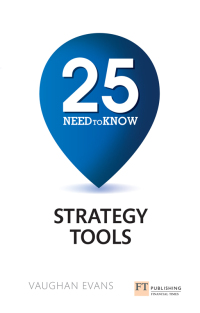 Imagen de portada: 25 Need-To-Know Strategy Tools 1st edition 9781292016436