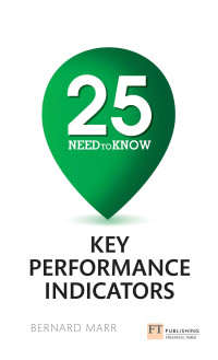 Immagine di copertina: 25 Need-To-Know Key Performance Indicators 1st edition 9781292016474
