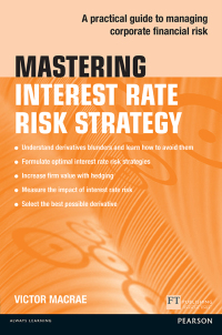 Cover image: Mastering Interest Rate Risk Strategy 1st edition 9781292017563