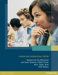 Cover image: Statistics for The Behavioral and Social Sciences: Pearson New International Edition 5th edition 9781292023045