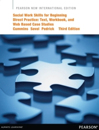 Cover image: Social Work Skills for Beginning Direct Practice: Pearson New International Edition 3rd edition 9781292041247