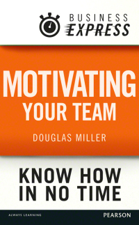 Cover image: Business Express: Motivating your team 1st edition 9781292062990