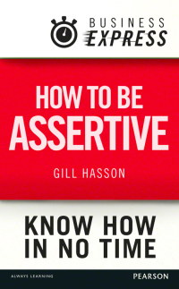 Titelbild: Business Express: How to be assertive 1st edition 9781292063034