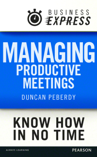 Omslagafbeelding: Business Express: Managing productive meetings 1st edition 9781292063041