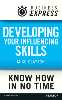 表紙画像: Business Express: Developing your influencing skills 1st edition 9781292063065