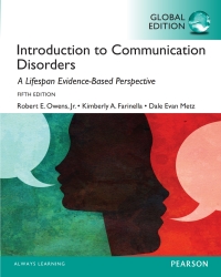 Cover image: Introduction to Communication Disorders: A Lifespan Evidence-Based Perspective, Global Edition 5th edition 9781292058894