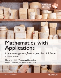 Cover image: Mathematics with Applications in the Management, Natural and Social Sciences, Global Edition 11th edition 9781292058641