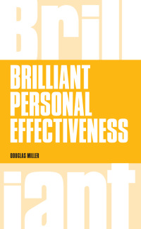 Cover image: Brilliant Personal Effectiveness 1st edition 9781292077567