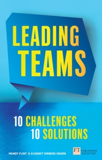Cover image: Leading Teams - 10 Challenges : 10 Solutions 1st edition 9781292083087