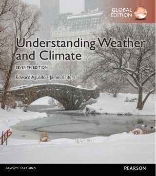 Cover image: Understanding Weather & Climate, Global Edition 7th edition 9781292087801
