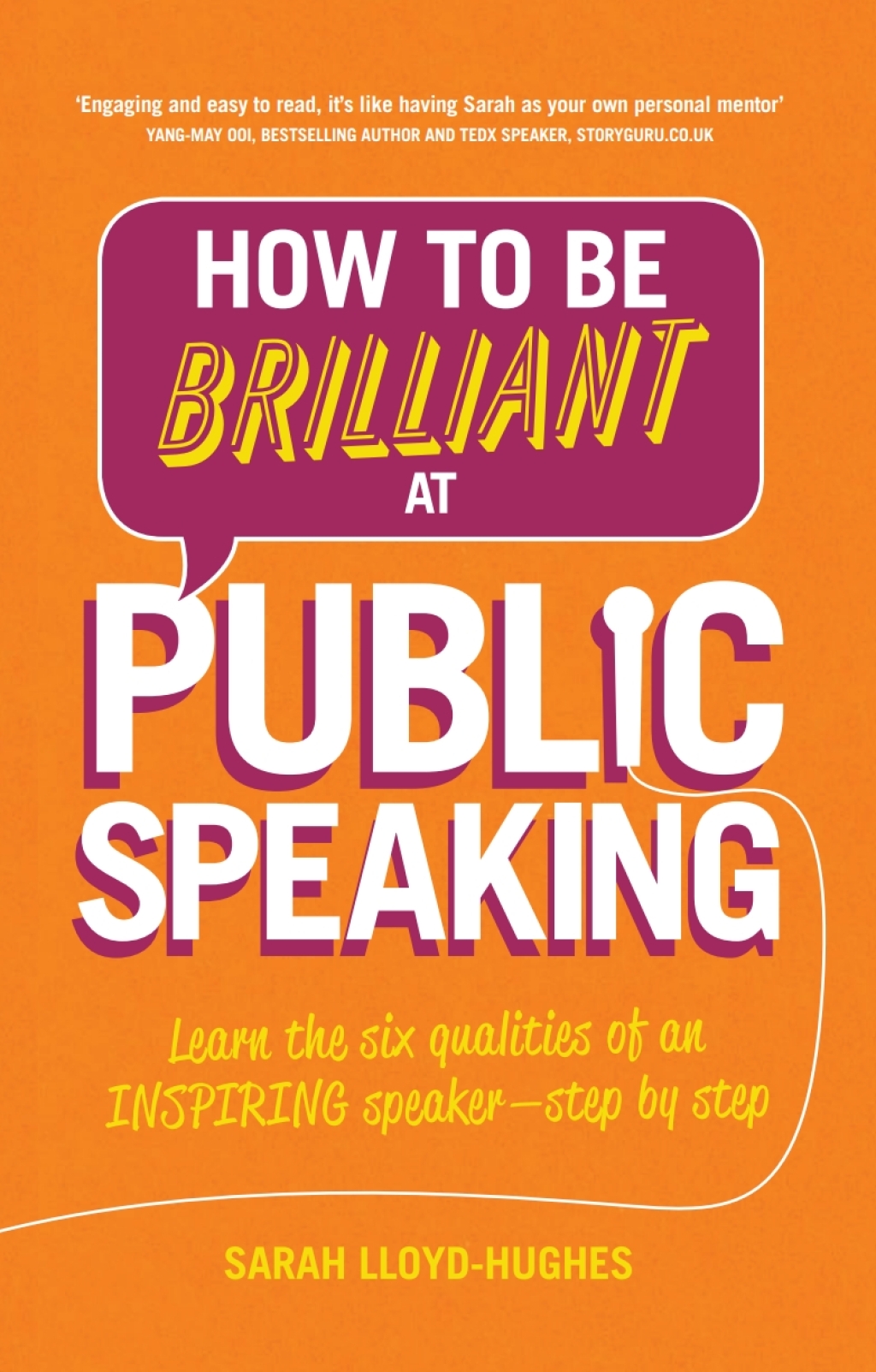 How to Be Brilliant at Public Speaking 2nd Edition
