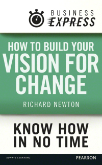 Imagen de portada: Business Express: How to build your vision for change 1st edition 9781292095707