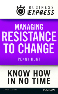 Imagen de portada: Business Express: Managing resistance to change 1st edition 9781292095738