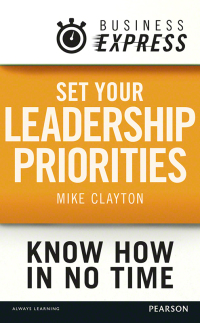 Cover image: Business Express: Set your Leadership priorities 1st edition 9781292095806