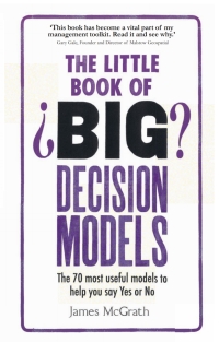 Cover image: Little Book of Big Decision Models, The 1st edition 9781292098364
