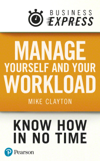 Titelbild: Business Express: Manage yourself and your workload 1st edition 9781292151793