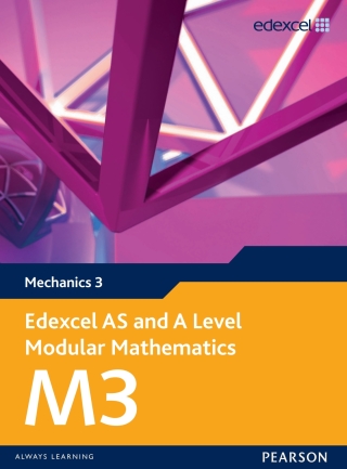 Cover image: Edexcel AS and A Level Modular Mathematics Mechanics M3 eBook edition 1st edition 9780435519186