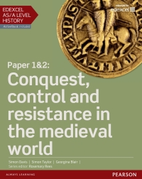 Cover image: Edexcel AS/A Level History, Paper 1&2: Conquest, control and resistance in the medieval world eBook 1st edition 9781447980353