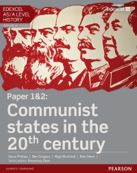 Cover image: Edexcel AS/A Level History, Paper 1&2: Communist States in the 20th Century 1st edition 9781447980346