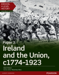 Immagine di copertina: Edexcel A Level History, Paper 3: Ireland and the Union c1774-1923 eBook 1st edition 9781447985389