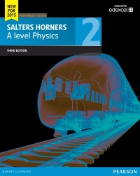 Cover image: Salters-Horners AS/A level Physics Book 2 1st edition 9781447976486