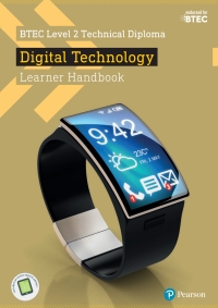 Omslagafbeelding: BTEC Level 2 Technical Diploma Digital Technology Learner Handbook 1st edition 9781292196633