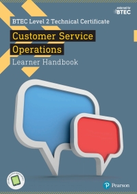 Cover image: Pearson BTEC Level 2 Technical Certificate in Customer Service Operations Learner Handbook 1st edition 9781292197401