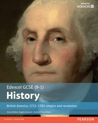 Cover image: Edexcel GCSE (9-1) History British America  1713-1783: Empire and Revolution library edition 1st edition 9781292127293