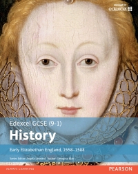 Immagine di copertina: Edexcel GCSE (9-1) History Early Elizabethan England  1558-1588 Student Book library edition 1st edition 9781292127262