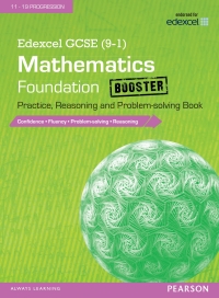表紙画像: Edexcel GCSE (9-1) Mathematics: Foundation Booster Practice Reasoning and Problem-Solving Library edition 1st edition 9781292100173