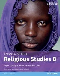 Cover image: Edexcel GCSE (9-1) Religious Studies B Paper 2: Religion  Peace and Conflict - Islam Student Book library edition 1st edition 9781292139364