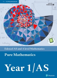 Cover image: Pearson Edexcel AS and A level Mathematics Pure Mathematics Year 1/AS Textbook 1st edition 9781292183398