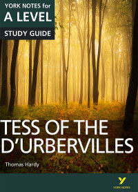 Cover image: Tess of the D'Urbervilles: York Notes for A-Level Study Guide 1st edition 9781292138176