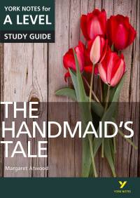 Cover image: The Handmaid’s Tale: York Notes for A-Level Study Guide 1st edition 9781292138183