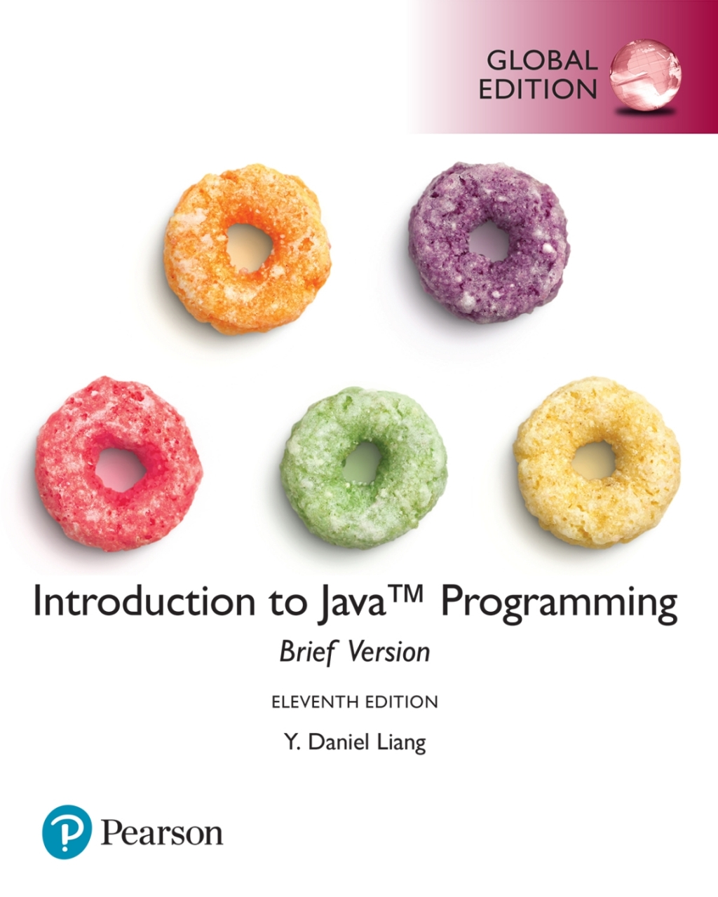 Introduction to Java Programming  Brief Version  Global Edition - 11th Edition (eBook Rental)