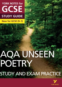 Omslagafbeelding: AQA English Literature Unseen Poetry Study and Exam Practice: York Notes for GCSE everything you need to catch up, study and prepare for and 2023 and 2024 exams and assessments 1st edition 9781292186344