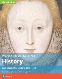 Omslagafbeelding: Edexcel GCSE (9-1) History Foundation Early Elizabethan England, 1558–88 Student Book Kindle 1st edition 9781292258324