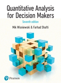 Cover image: Quantitative Analysis for Decision Makers (formerly known as Quantitative Methods for Decision Makers) 7th edition 9781292276618