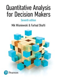 表紙画像: Quantitative Analysis for Decision Makers (formerly known as Quantitative Methods for Decision Makers) 7th edition 9781292276618
