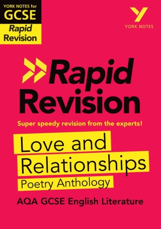 Cover image: York Notes for AQA GCSE (9-1) Rapid Revision Guide: Love and Relationships AQA Poetry Anthology - catch up, revise and be ready for the 2025 and 2026 exams 1st edition 9781292270937