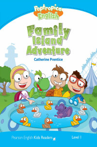 Omslagafbeelding: Level 1: Poptropica English Family Island Adventure ePub with Integrated Audio 1st edition 9781447979951