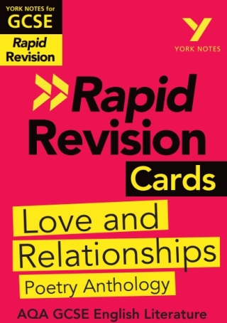 Cover image: York Notes for AQA GCSE (9-1) Rapid Revision Cards: Love and Relationships AQA Poetry Anthology - catch up, revise and be ready for the 2025 and 2026 exams 1st edition 9781292273693