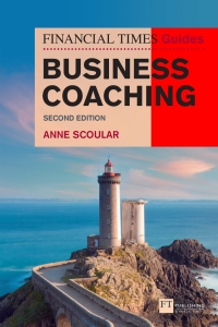 Cover image: FT Guide to Business Coaching 2nd edition 9781292309071