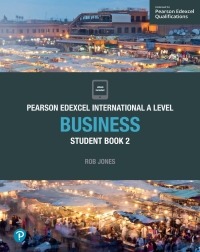 Cover image: Pearson Edexcel International A Level Business Student Book 1st edition 9781292239163