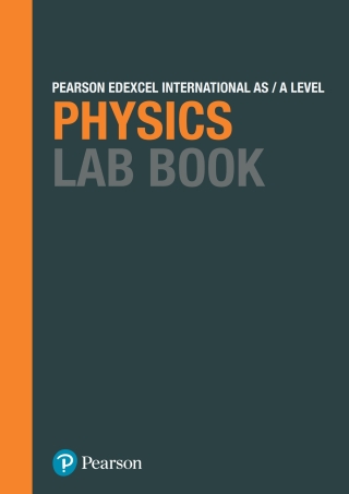 Cover image: Pearson Edexcel International A Level Physics Lab Book 1st edition 9781292244754