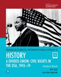 Imagen de portada: Pearson Edexcel International GCSE (9–1) History: A Divided Union: Civil Rights in the USA, 1945–74 Student Book 1st edition 9780435185367