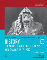 Imagen de portada: Pearson Edexcel International GCSE (9–1) History: Conflict, Crisis and Change: The Middle East, 1919–2012 Student Book 1st edition 9780435185411
