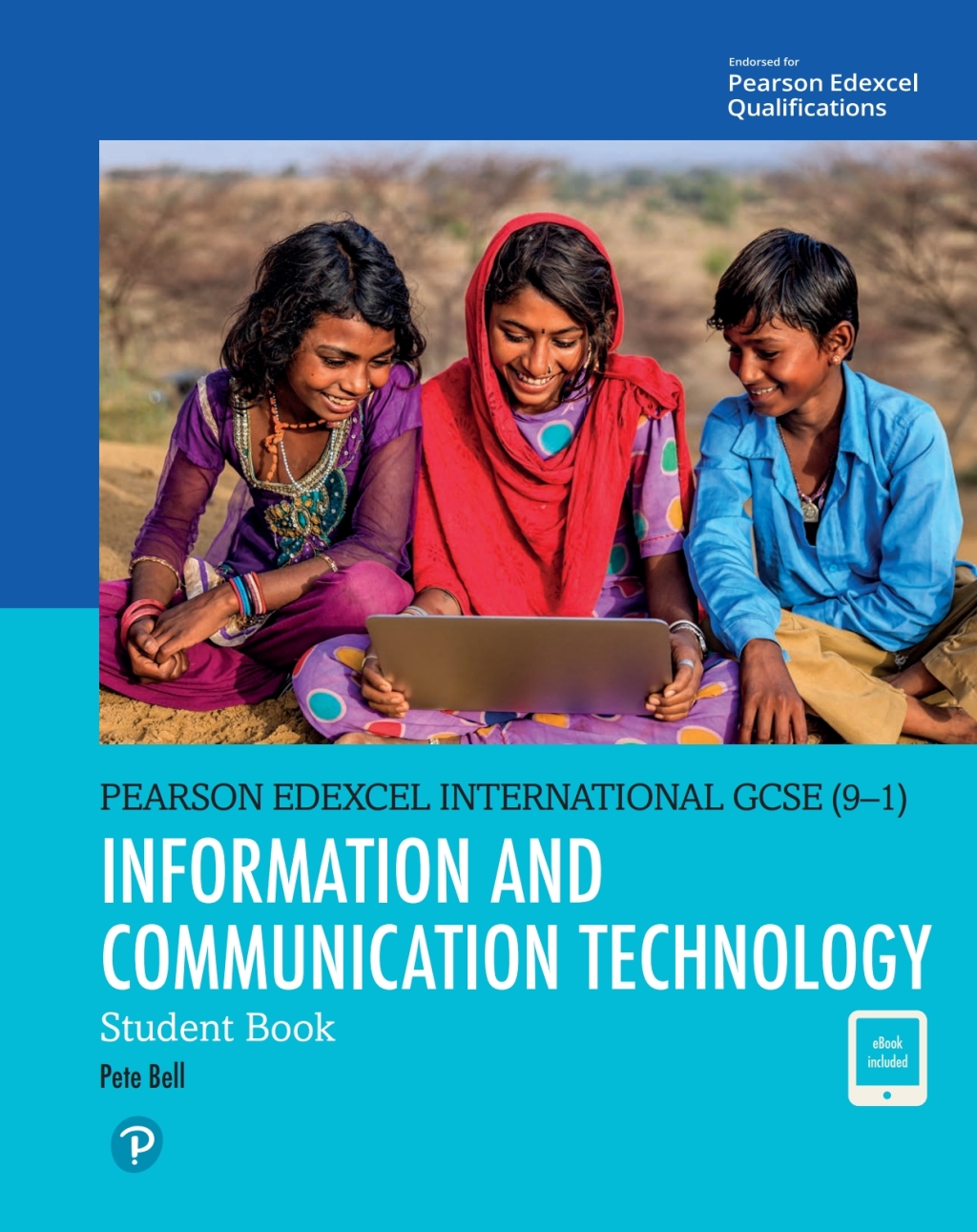Pearson Edexcel International GCSE (9–1) Information and Communication Technology Student Book 1st Edition