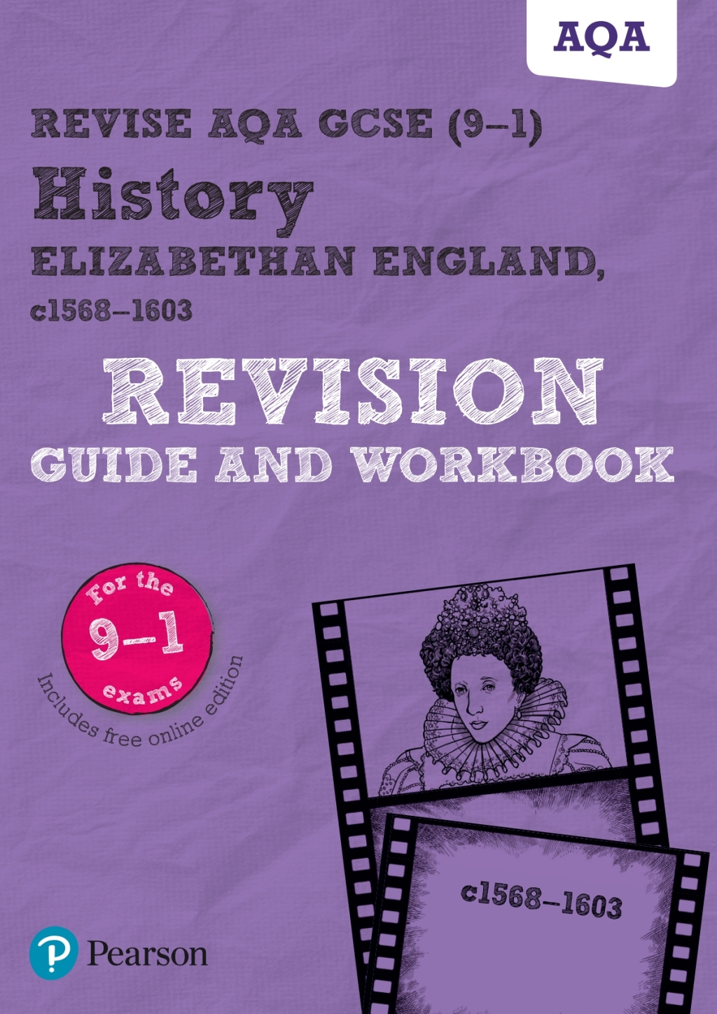 Revise AQA GCSE (9-1) History Elizabethan England Revision Guide and Workbook 1st Edition