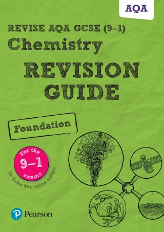 Cover image: Revise AQA GCSE (9-1) Chemistry Foundation Revision Guide 1st edition 9781292340104